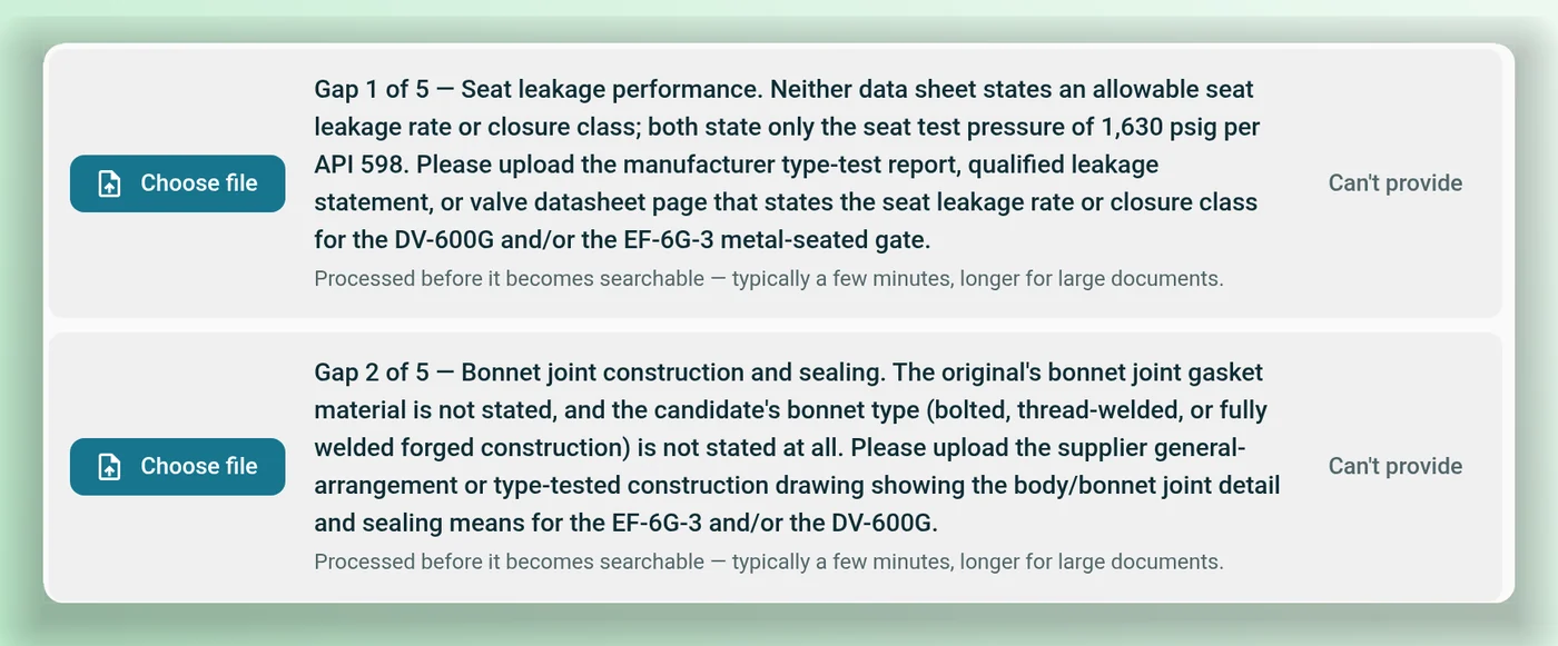 Two evidence gaps from the readiness review, seat leakage performance and bonnet joint construction, each saying what neither data sheet states and which document would close it, with Choose file and Can't provide buttons.